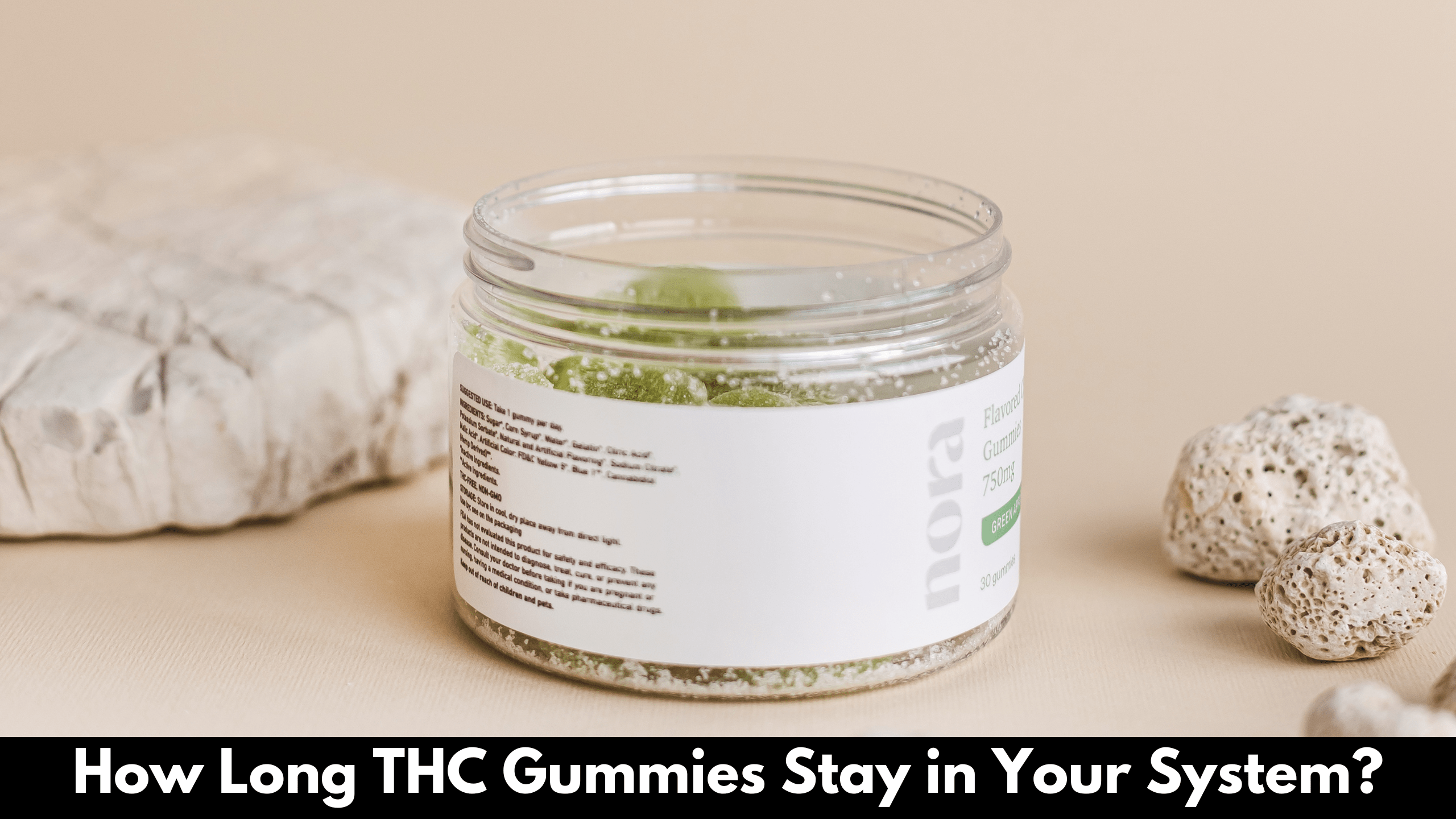 How Long THC Gummies Stay in Your System? Guide Reports